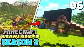 🏘️ From Village To Home 🏡 | Minecraft Survival Kingdom Season 2 Episode #6
