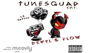 LA Heffae- Devil's Flow (TuneSquadEnt.)
