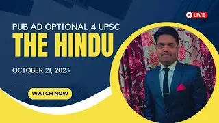 Current Affairs for Public Administration Optional | October 21, 2023 | UPSC IAS/IPS 2024 | #PUBAD