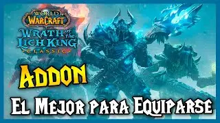 💥 EL MEJORES ADDON para EQUIPARSE 💥 WoW WotLK Classic