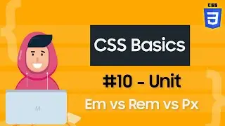 Understanding CSS Units - Absolute vs Relative | em vs rem vs px | Hindi 2020