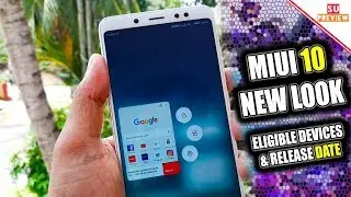 MIUI 10 NEW LOOK || ELIGIBLE DEVICES || RELEASE DATE ( BEST MIUI EVER )