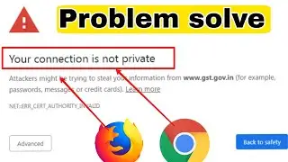 Your Connection is Not Private | NET::ERR_CERT_COMMON_NAME_INVALID error in Google Chrome