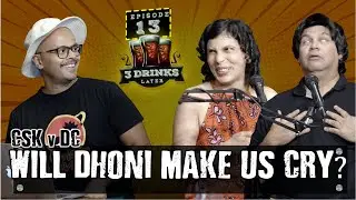 Dhoni Makes EVERYONE CRY?!? | Suresh & Anu Menon | 3 Drinks Later Ep. 13 |