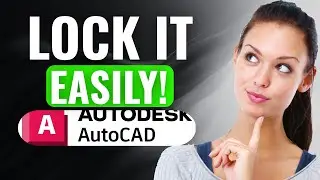 How To Lock Autocad Drawing From Editing FAST | (2025) LATEST NEW UPDATED METHOD | Quick & Easy