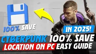 Cyberpunk 2077 100% Save Game | Quick & Easy Guide 2025