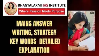 Mains Answer writing strategy, keywords & Detailed Explanation.