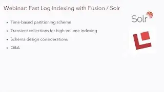 Webinar: Faster Log Indexing with Fusion