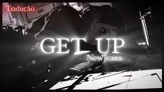 (Tradução) Get Up By NewJeans