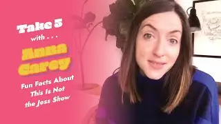 5 Fun Facts About This is Not the Jess Show By Anna Carey | TAKE 5