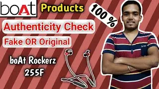 Boat Rockerz 255F Fake Or Original✨Boat Products Authenticity Check | Boat Earphones | How To Check❓