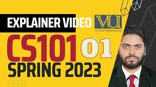 CS101 Assignment 1 Solution Explanation | Spring 2023 | VU