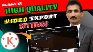 Best Video Export Setting For YouTube in Kinemaster | Kinemaster Export Setting 2022