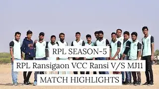 RPL Ransigaon VCC Ransi V/S MJ11 MATCH HIGHLIGHTS 2019