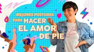 MEJORES POSTURAS PARA HACER EL AMOR DE PIE | @RedLights.es