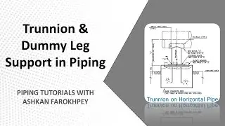Trunnion and Dummy Leg Supports in Piping