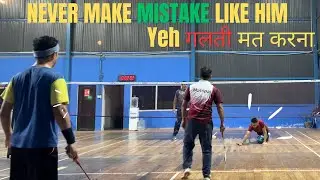 YEH गलती मत करना AAP BHI | BADMINTON