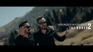 Mustafa DİNÇER & Hızır DİNÇER  - İki Kadeh 2