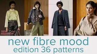 New Fibre Mood Magazine Edition 36 - All the Sewing Patterns