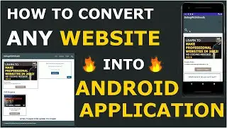 Convert any Website into Android Application!
