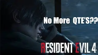 Will QTE'S Make a Return in RE4? | Resident Evil 4 Remake