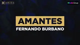 AMANTES -  FERNANDO BURBANO (VIDEO LYRIC)