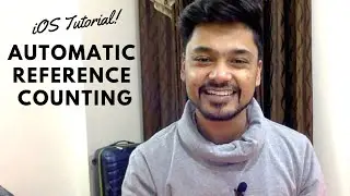 What is ARC in Swift 4 | Automatic Reference Counting?