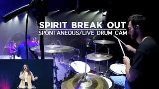 Spirit Break Out (Spontaneous) | Live Drums