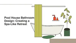 Pool House Bathroom Design Creating a Spa Like Retreat