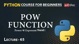 Pow Function in Python | Lecture 65 | Python for Beginners
