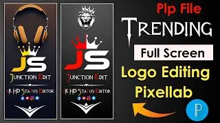 Trending Full Screen logo editing pixellab // Logo Editing status watermark |2024 logo editing