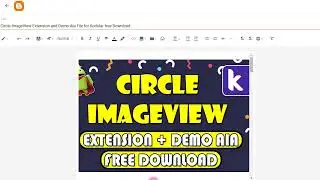Circle ImageView Extension and Demo Aia File for Kodular free
