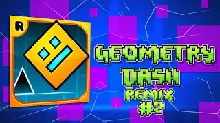 ПЕРЕПРОХОЖУ УРОВНИ В ГД С РЕМИКСАМИ ➲ Geometry Dash Remix #2