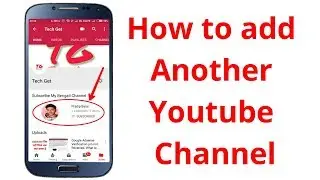 How to add another channel in your main youtube channel in Hindi-Tech Get