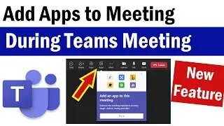 How To Add Apps To Meetings in Microsoft Teams | How to Poll During Microsoft Teams Meeting