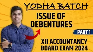 Issue of Debentures | Class 12 Accounts Part 1 | Basics & Journal entries | With all Imp. Questions.