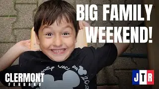 BIG FAMILY WEEKEND IN CLERMONT!