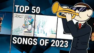 The official top 50 songs of 2023 list cuz i said so and you gotta trust me bro when have i lied 2 u