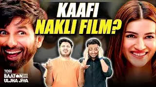 Teri Baaton Mein Aisa Uljha Jiya Movie Review | Shahid Kapoor, Kriti Sanon | Honest Review