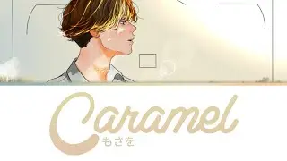 カラメル 『Caramel』Utsukushii kare OP -Mosawo/もさを。[Kan/Rom/Ind]