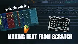 How To Make Simple Beat From Scratch | Include Mixing | Start To Finish | FL Studio