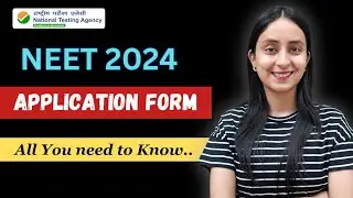 NEET 2024 APPLICATION FORM | List of Documents Required 