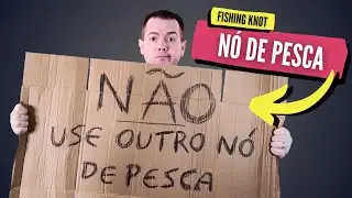 Os NÓS de pesca MAIS USADOS NO MUNDO - Todo pescador deveria saber!