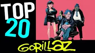 TOP 20 The Most Played Gorillaz Songs