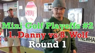 The FAMOUS ROUND 1 MATCHUP 1. Danny vs 8. Wolf | Mini Golf Playoffs #2