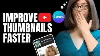7 Canva Tools to Design Better YouTube Thumbnails
