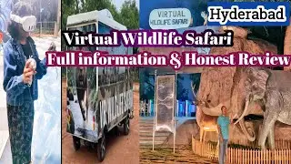 Virtual Wildlife Safari Park Hyderabad/Complete information on ticket,VR Activities,Rides and more