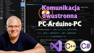 Podstawy Arduino,  Komunikacja Dwustronna pomiędzy Arduino i PC