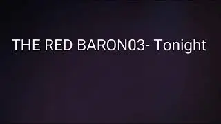 THE RED BARON03- Tonight