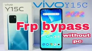 VIVO Y15C FRP BYPASS | Y15C FRP BYPASS WITHOUT PC | VIVI Y15C FRP BYPASS 2022 NEW TRICK | Y15C FRP